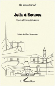 Juifs à Rennes - Etude ethnosociologique-Ida Simon-Barouh