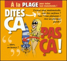 Dites ça, pas ça ! A la plage-Pat Perna , Philippe Bercovici