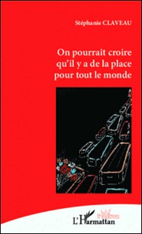 On pourrait croire qu'il y a de la place pour tout le monde-Stéphanie Claveau