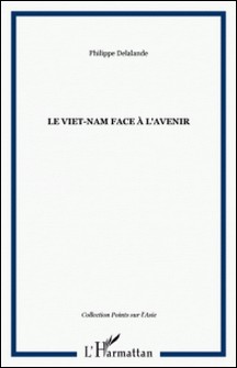 Le Viêt Nam face à l'avenir-Delalande