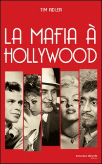 La Mafia à Hollywood-Tim Adler