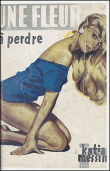 Une fleur à perdre-Katia Messine