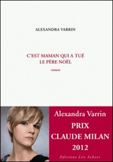 C'est maman qui a tué le père Noël-Alexandra Varrin