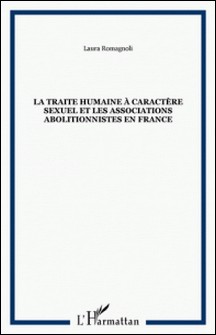 La traite humaine à caractère sexuel et les associations abolitionnistes en France-Laura Romagnoli