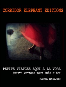 Petits viatges aqui a la vora - Petits voyages tout près d'ici-Marta Navarro