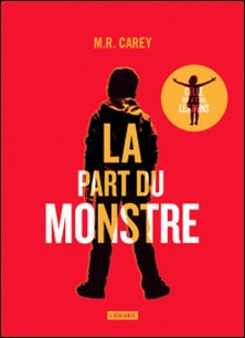 La part du monstre-M. R. Carey