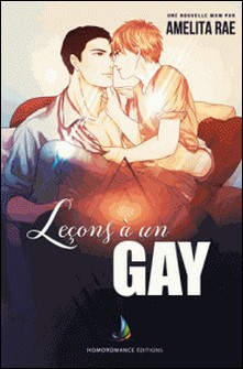 Leçons à un Gay (Teaching a Twink) - Nouvelle gay-Amelita Rae