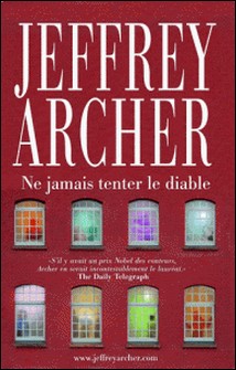 Et là, il y a une histoire - Ne jamais tenter le diable-Jeffrey Archer