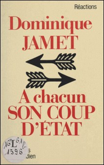 À chacun son coup d'État-Dominique Jamet