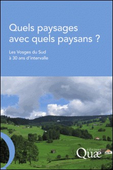 Quels paysages avec quels paysans ? - Les Vosges du Sud à 30 ans d'intervalle-Jacques Brossier
