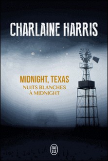 Midnight, Texas Tome 3-Charlaine Harris