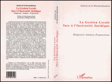 La gestion locale face à l'insécurité juridique - Diagnostic, analyse, propositions-Collectif