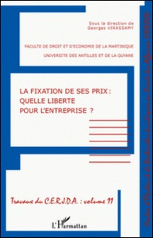 La fixation de ses prix : quelle liberté pour l'entreprise ?-Georges Virassamy