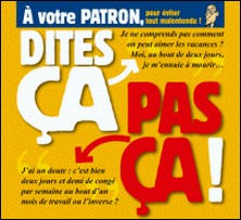 Dites ça, pas ça ! A votre patron-auteur