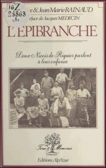 L'Épibranche : deux niçois de Riquier parlent à leur enfance-Maurice Rainaud , Jean-Marie Rainaud