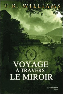 Voyage à travers le miroir-T.R. Williams