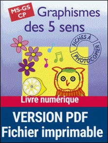 GRAPHISMES DES 5 SENS MS GS CP. Fiches à photocopier-Anne Semmel