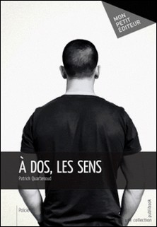 A dos, les sens-Patrick Quartenoud