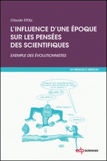 L'influence d'une époque sur les pensées des scientifiques-Claude Stoll