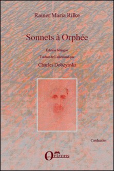 Sonnets à Orphée-Rainer Maria Rilke
